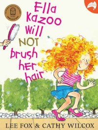 Image of Ella Kazoo will not brush her hair