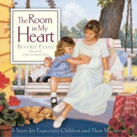 Image of The room in my heart : a story for expectant children and their mommies