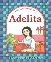 Image of Adelita : a Mexican Cinderella story
