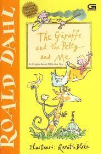 Image of The giraffe and the Pelly and me : si jerapah dan si Pelly dan Aku