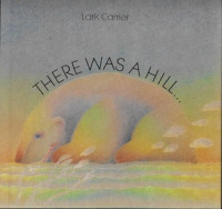 Image of There was a hill .
