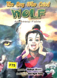 Image of The boy who cried wolf : an Aesop fable