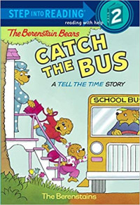 Image of The Berenstain Bears catch the bus