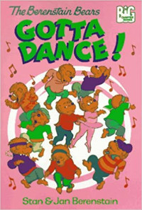Image of The Berenstain Bears gotta dance!