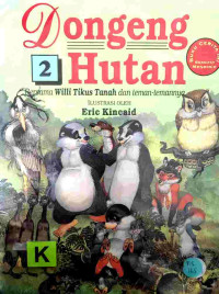 Image of Dongeng hutan : bersama Willi Tikus Tanah dan teman-temannya