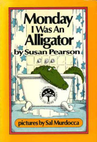 Image of Monday I was an alligator