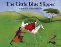 Image of The little blue slipper : an Irish Cinderella story