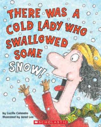 Image of There was a cold lady who swallowed some snow!