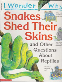 Image of Snakes shed their skin and other questions about reptiles