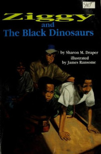 Image of Ziggy and the Black Dinosaurs : lost in the tunnel of time