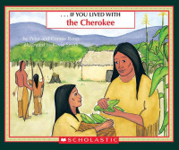 Image of ..If you lived with the Cherokee