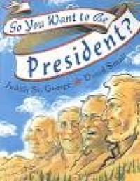 Image of So you want to be president?