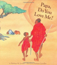 Image of Papa do you love me?