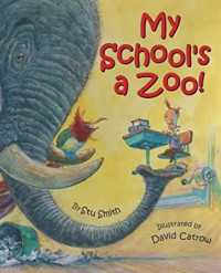 Image of My school's a zoo!
