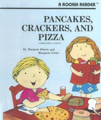 Image of Pancakes, crackers, and pizza : a book about shapes