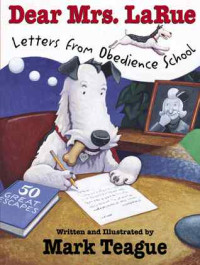 Image of Dear Mrs. LaRue : letters from obedience school