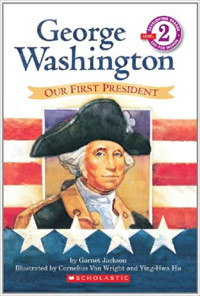Image of George Washington : our first president
