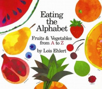 Image of Eating the alphabet : fruits and vegetables from A to Z