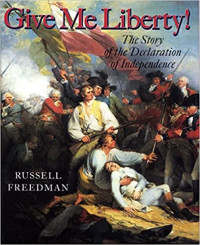 Image of Give me liberty! : the story of the Declaration of Independence