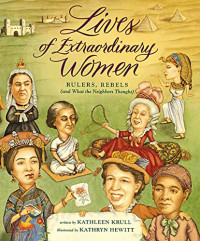 Image of Lives of extraordinary women : rulers, rebels (and what the neighbors thought)