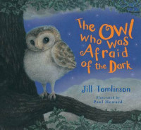Image of The owl who was afraid of the dark