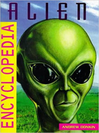 Image of Alien encyclopedia : the ultimate alien A-Z