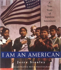 Image of I am an American : a true story of Japanese internment