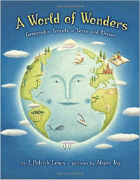 Image of A world of wonders : geographic travels in verse and rhyme