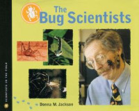Image of The bug scientists