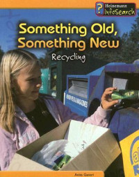 Image of Something old, something new : recycling