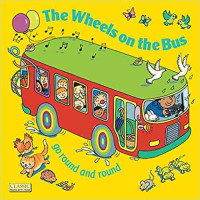 Image of The wheels on the bus : go round and round