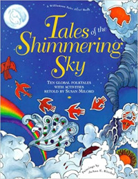 Image of Tales of the shimmering sky : ten global folktales with activities