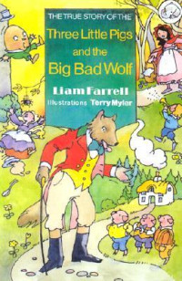 Image of The true story of the three little pigs and the big bad wolf
