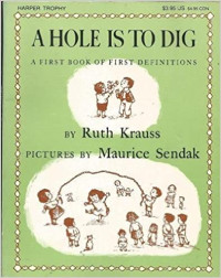 Image of A hole is to dig : a first book of first definitions