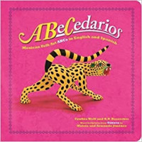 Image of ABeCedarios : Mexican folk art ABCs in English and Spanish