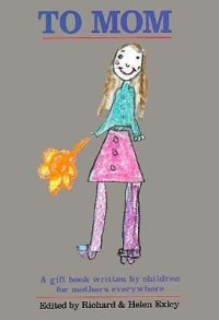 Image of To mum : a gift book written by children for mothers everywhere