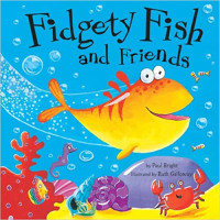 Image of Fidgety fish and friends : ikan yang lincah dan teman-teman