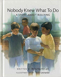 Image of Nobody knew what to do : a story about bullying