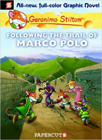 Image of Geronimo Stilton following the trail of Marco Polo