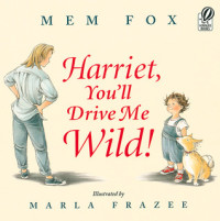 Image of Harriet, you'll drive me wild!