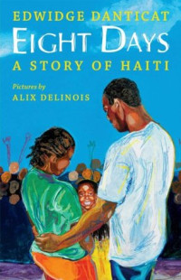 Image of Eight days : a story of Haiti