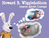 Image of Howard B. Wigglebottom learns about courage