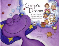 Image of Gorp's dream : a tale of diversity, tolerance, and love in Pumpernickel park