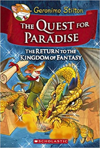 Image of Geronimo Stilton : the quest for paradise : the return to the kingdom of fantasy