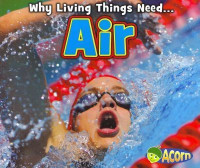 Image of Why living things need... air