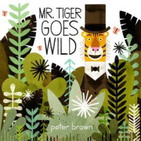 Image of Mr. Tiger goes wild