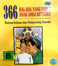 Image of 366 hal-hal yang perlu anak anda ketahui : Bahasa-bahasa dan orang-orang Kanada