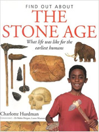 Image of Find out about the stone age : what life was like for the earliest humans