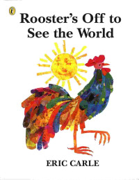 Image of Rooster's off to see the world