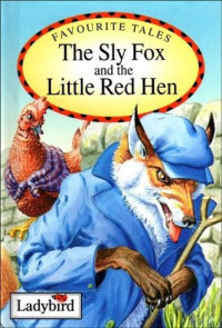 Image of The sly fox and the little red hen